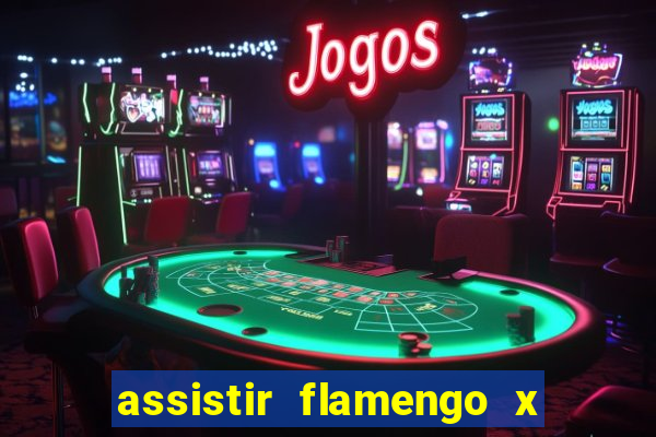 assistir flamengo x fortaleza futemax